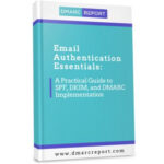 Email Authentication Essentials