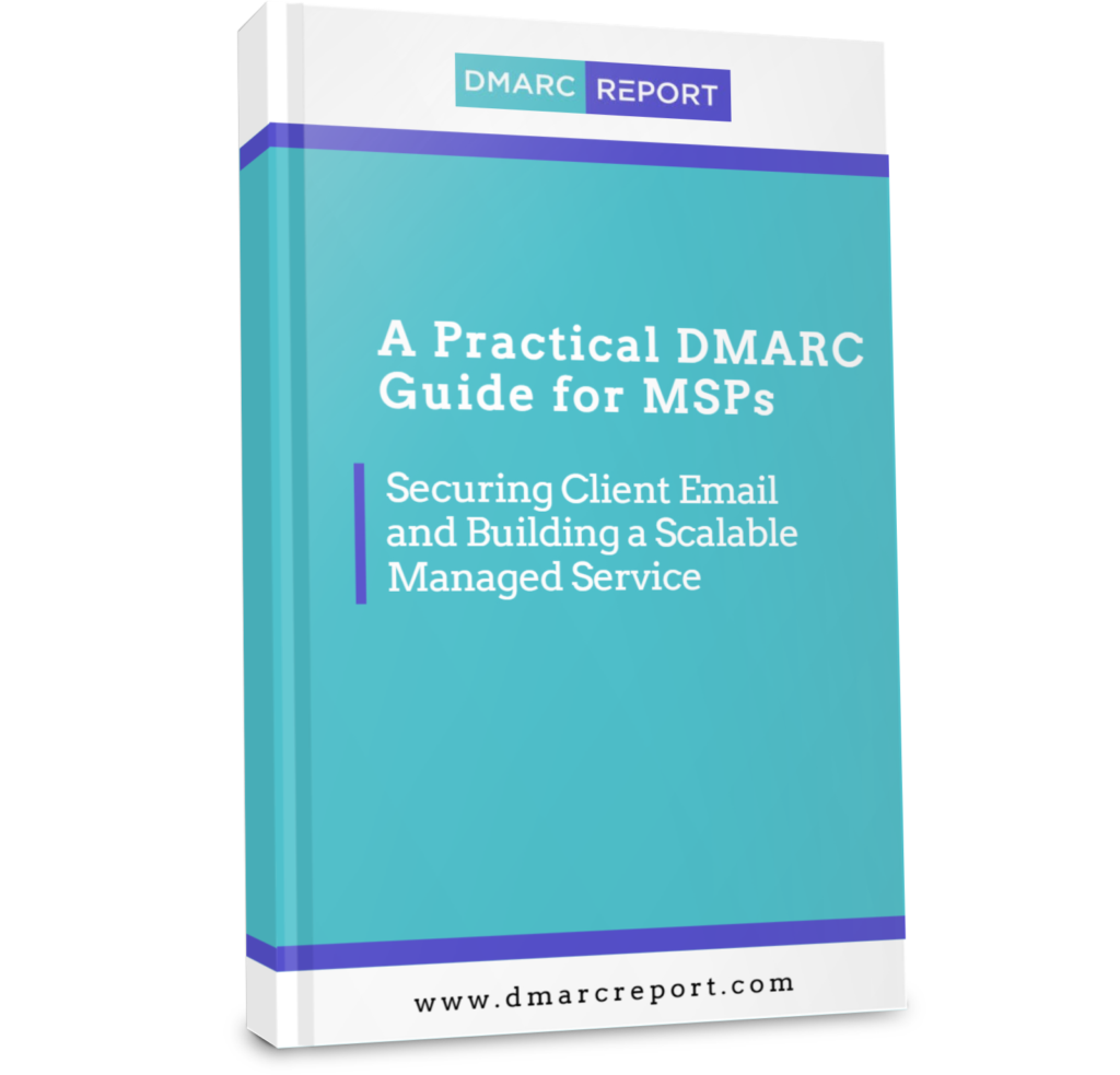 Practical DMARC Guide for MSPs